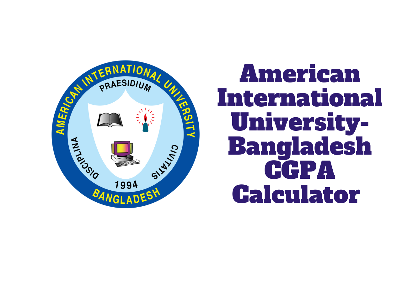 American International University-Bangladesh CGPA Calculator Online Free